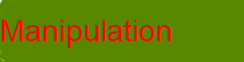 Manipulation